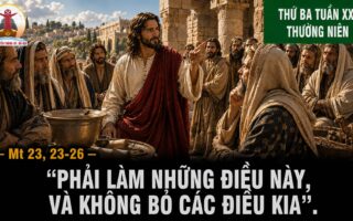 25.08.2026 – Thứ Ba Tuần XXI Thường Niên