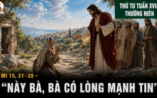 05.08.2026 – Thứ Tư Tuần XVIII Thường Niên