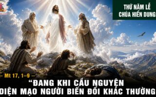 06.08.2026 – Thứ Năm Tuần XVIII Thường Niên: Lễ Chúa Hiển Dung