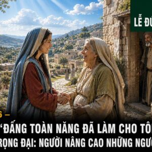 15.08.2026 – Thứ Bảy Tuần XIX Thường Niên: Đức Maria Hồn Xác Lên Trời