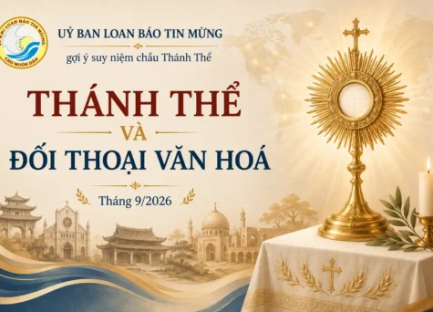 Thánh Thể và đối thoại văn hoá - Uỷ ban Loan báo Tin mừng gợi ý suy niệm chầu Thánh Thể tháng 9/2026