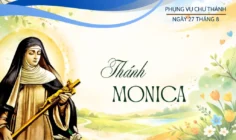 Ngày 27 tháng 8: Thánh nữ Mônica.