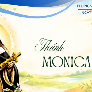 Ngày 27 tháng 8: Thánh nữ Mônica.