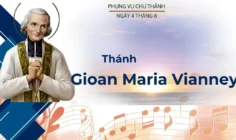 Ngày 04 tháng 8: Thánh Gioan Maria Vianney, Linh mục, Bổn mạng các cha sở
