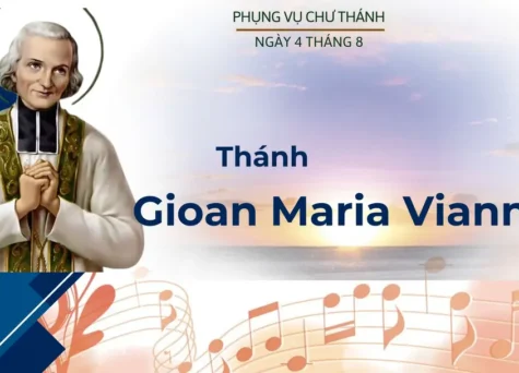 Ngày 04 tháng 8: Thánh Gioan Maria Vianney, Linh mục, Bổn mạng các cha sở