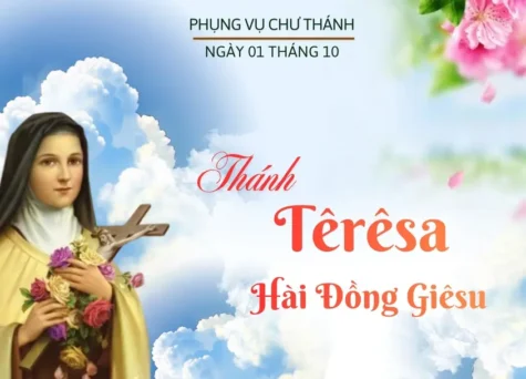 Ngày 01 tháng 10: Thánh Têrêsa Hài Đồng Giêsu, Trinh nữ, Tiến sĩ Hội thánh, Bổn mạng các xứ truyền giáo