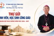 Thư gửi sinh viên, học sinh Công giáo nhân dịp khai giảng năm học 2026-2027