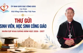 Thư gửi sinh viên, học sinh Công giáo nhân dịp khai giảng năm học 2026-2027