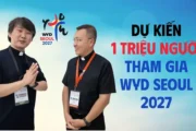 Dự kiến 1 triệu người tham gia Đại hội Giới trẻ thế giới Seoul 2027