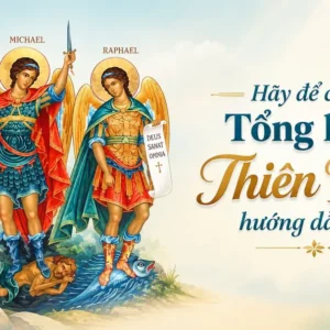 Hãy để các Tổng lãnh Thiên thần hướng dẫn bạn!