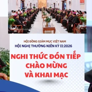 VIDEO: Nghi thức đón tiếp, chào mừng và khai mạc Hội nghị thường niên kỳ II năm 2026 của Hội đồng Giám mục Việt Nam