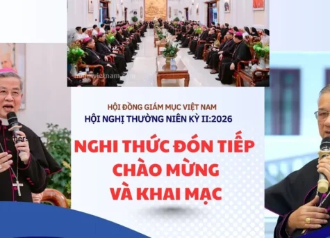 VIDEO: Nghi thức đón tiếp, chào mừng và khai mạc Hội nghị thường niên kỳ II năm 2026 của Hội đồng Giám mục Việt Nam