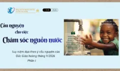 Cầu nguyện cho việc chăm sóc nguồn nước – Suy niệm dựa theo ý cầu nguyện của Đức Giáo hoàng tháng 9/2026 – Phần I