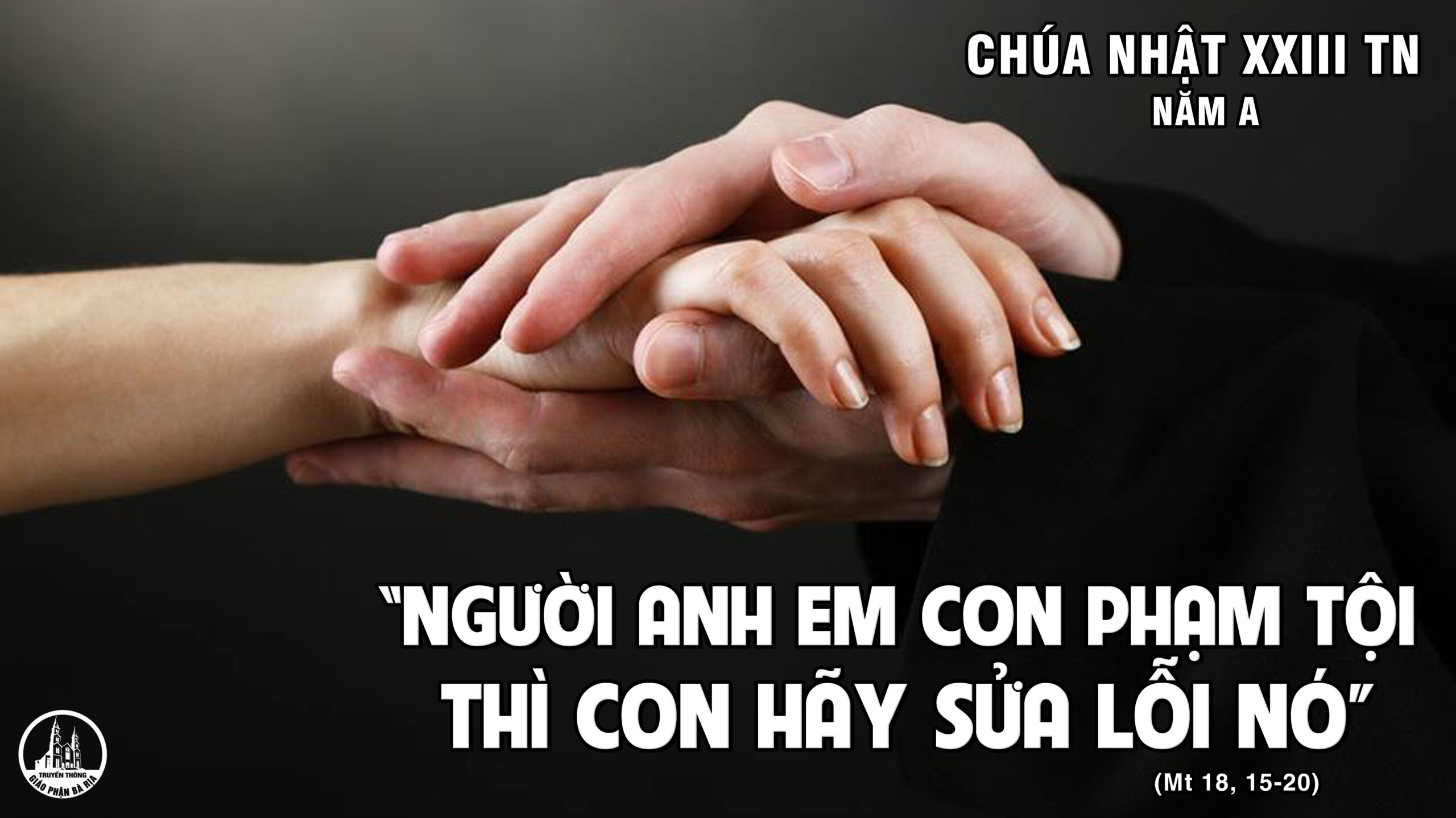 CÁC BÀI SUY NIỆM LỜI CHÚA CHÚA NHẬT XXIII THƯỜNG NIÊN- A