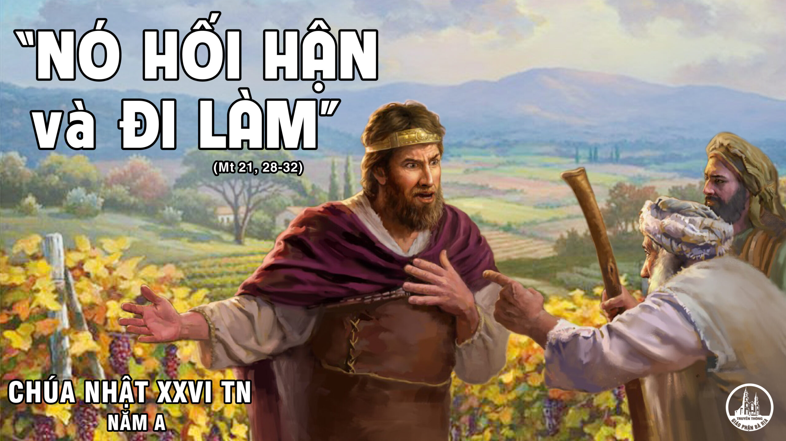 CÁC BÀI SUY NIỆM LỜI CHÚA CHÚA NHẬT XXVI THƯỜNG NIÊN- A