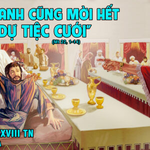 CÁC BÀI SUY NIỆM LỜI CHÚA CHÚA NHẬT XXVIII THƯỜNG NIÊN- A