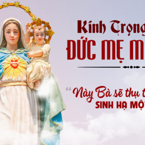 CÁC BÀI SUY NIỆM LỜI CHÚA LỄ KÍNH TRỌNG THỂ ĐỨC MẸ MÂN CÔI