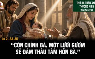 15.09.2026 – Thứ Ba Tuần XXIV Thường Niên: Đức Mẹ Sầu Bi