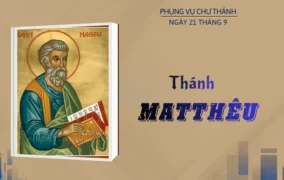 Ngày 21 tháng 9: Thánh Matthêu, Tông đồ, Thánh sử