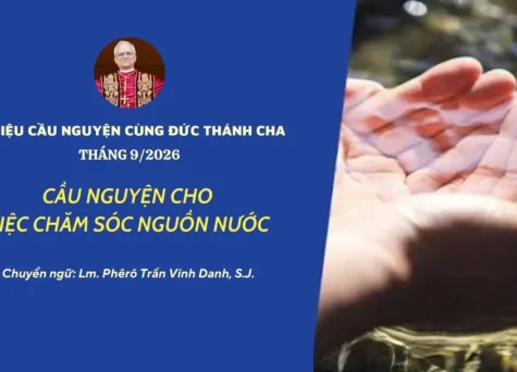 Tài liệu cầu nguyện cùng Đức Thánh cha tháng 9/2026: Cầu nguyện cho việc chăm sóc nguồn nước