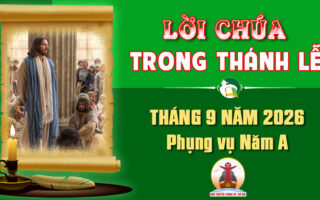Lời Chúa trong thánh lễ hàng ngày Tháng 9 năm 2026 – Năm A