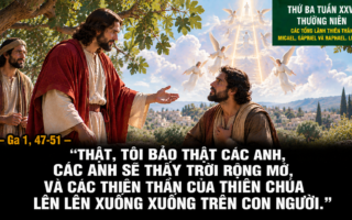 29.09.2026 – Thứ Ba Tuần XXVI Thường Niên: Các Tổng Lãnh Thiên Thần Michael – Gabriel – Raphael