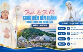 Thánh lễ Tạ ơn và cung hiến Đền thánh Trung tâm hành hương Đức Mẹ Núi Cúi lúc 08g30 ngày 14.10.2016