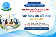 Ủy ban Giáo dân - Thường huấn tháng 10/2026: Ánh sáng của đối thoại và liên đới - Đối thoại trong khác biệt, xây nhịp cầu thay vì dựng bức tường