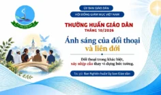 Ủy ban Giáo dân - Thường huấn tháng 10/2026: Ánh sáng của đối thoại và liên đới - Đối thoại trong khác biệt, xây nhịp cầu thay vì dựng bức tường