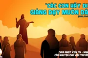 CÁC BÀI SUY NIỆM LỜI CHÚA LỄ KHÁNH NHẬT TRUYỀN GIÁO