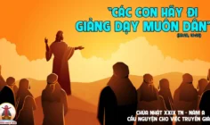 CÁC BÀI SUY NIỆM LỜI CHÚA LỄ KHÁNH NHẬT TRUYỀN GIÁO