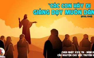 CÁC BÀI SUY NIỆM LỜI CHÚA LỄ KHÁNH NHẬT TRUYỀN GIÁO
