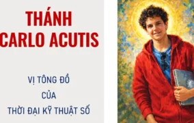 Thánh Carlo Acutis - Vị tông đồ của thời đại kỹ thuật số