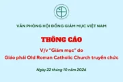 Văn phòng Hội đồng Giám mục Việt Nam thông cáo về “giám mục” Giáo phái Old Roman Catholic Church truyền chức