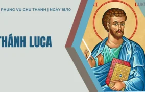 Ngày 18 tháng 10: Thánh Luca, tác giả sách Tin mừng, thầy thuốc, bổn mạng các nghệ sĩ
